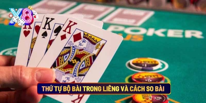 Thứ Tự Bộ Bài Trong Liêng Và Cách So Bài
